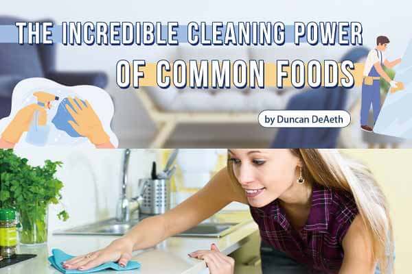 腦洞大開！食物也可去汙？ The Incredible Cleaning Power of Common Foods