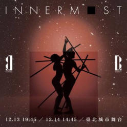 2019全新製作 B.DANCE《INNERMOST》 B.D...