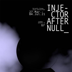 injector after Null:鄭先喻個展|臺北市立美...